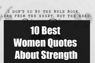 Citations inspirantes sur la force et le courage des femmes dans la vie quotidienne