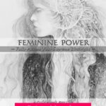 Citations sur la femme : force, amour et mystère à travers les âges