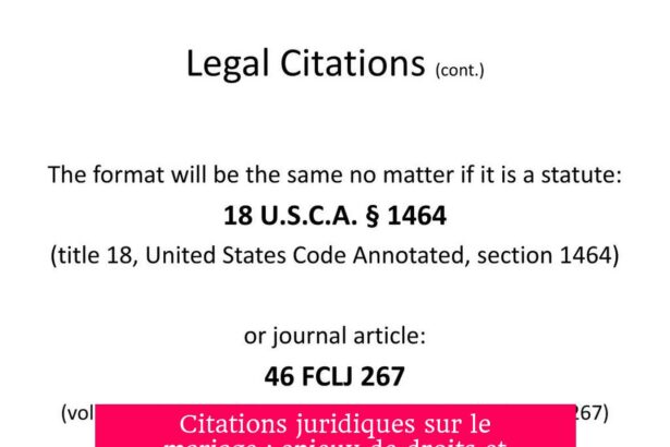 Citations juridiques sur le mariage : enjeux de droits et d'obligations dans la famille