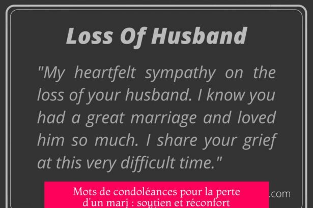 Mots de condoléances pour la perte d'un mari : soutien et réconfort dans l'épreuve