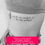 Phrase courte amour tatouage : trouvez l'expression parfaite pour immortaliser vos sentiments