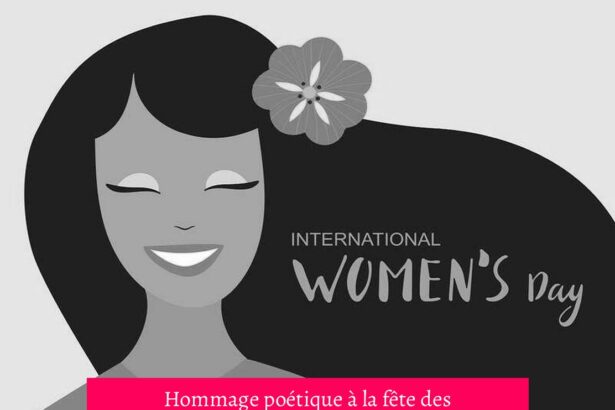Hommage poétique à la fête des femmes : poèmes et inspirations pour le 8 mars