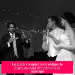 Le guide complet pour rédiger le discours idéal d'un témoin de mariage