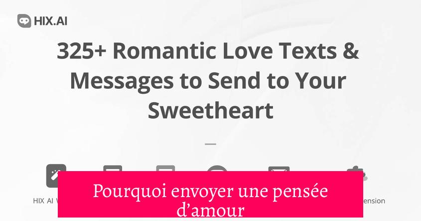 Pourquoi envoyer une pensée d’amour ?