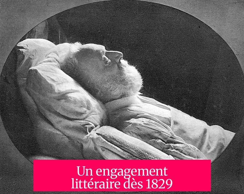 Un engagement littéraire dès 1829