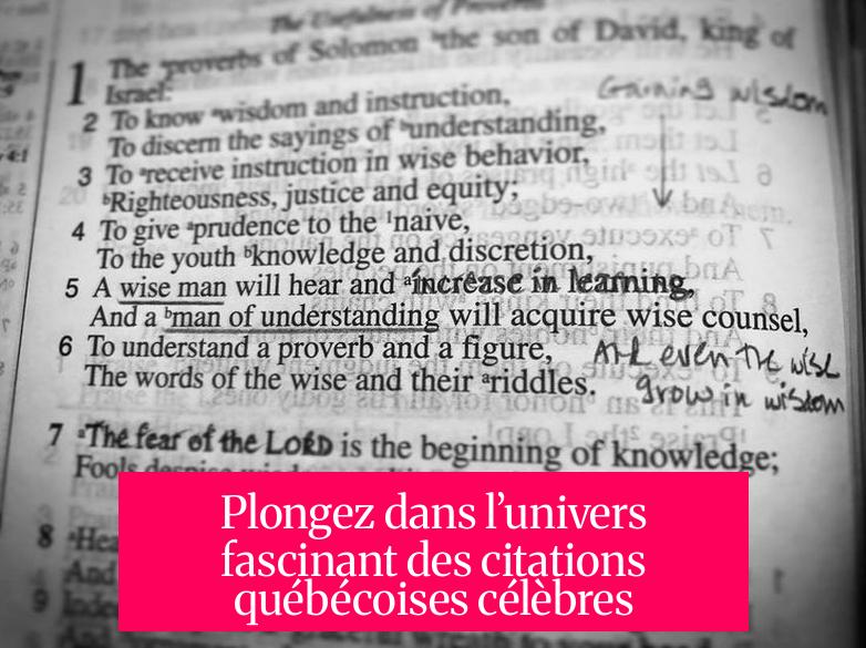 Plongez dans l’univers fascinant des citations québécoises célèbres