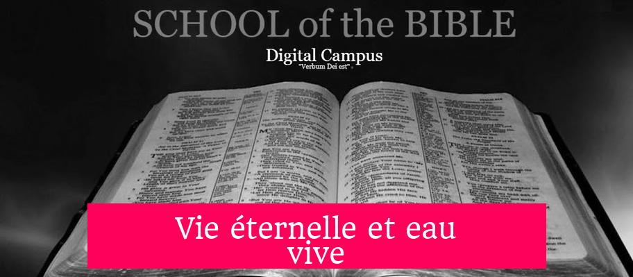 Vie éternelle et eau vive