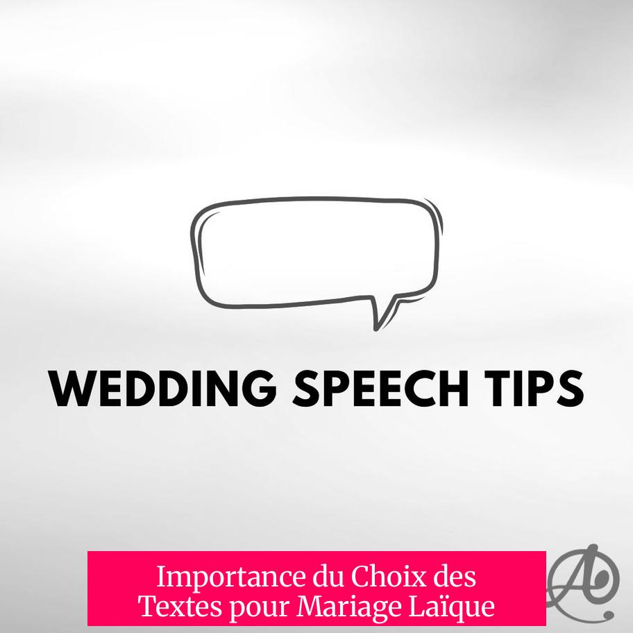 Importance du Choix des Textes pour Mariage Laïque