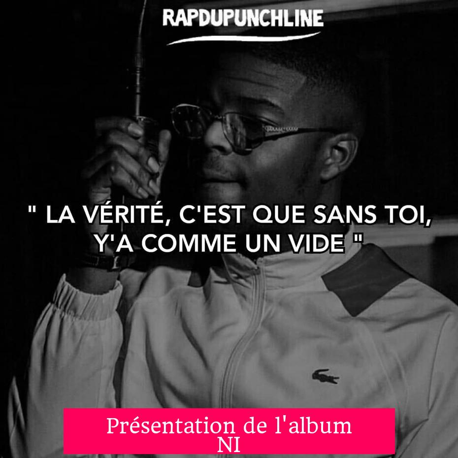 Présentation de l'album NI
