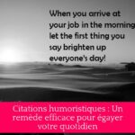 Citations humoristiques : Un remède efficace pour égayer votre quotidien