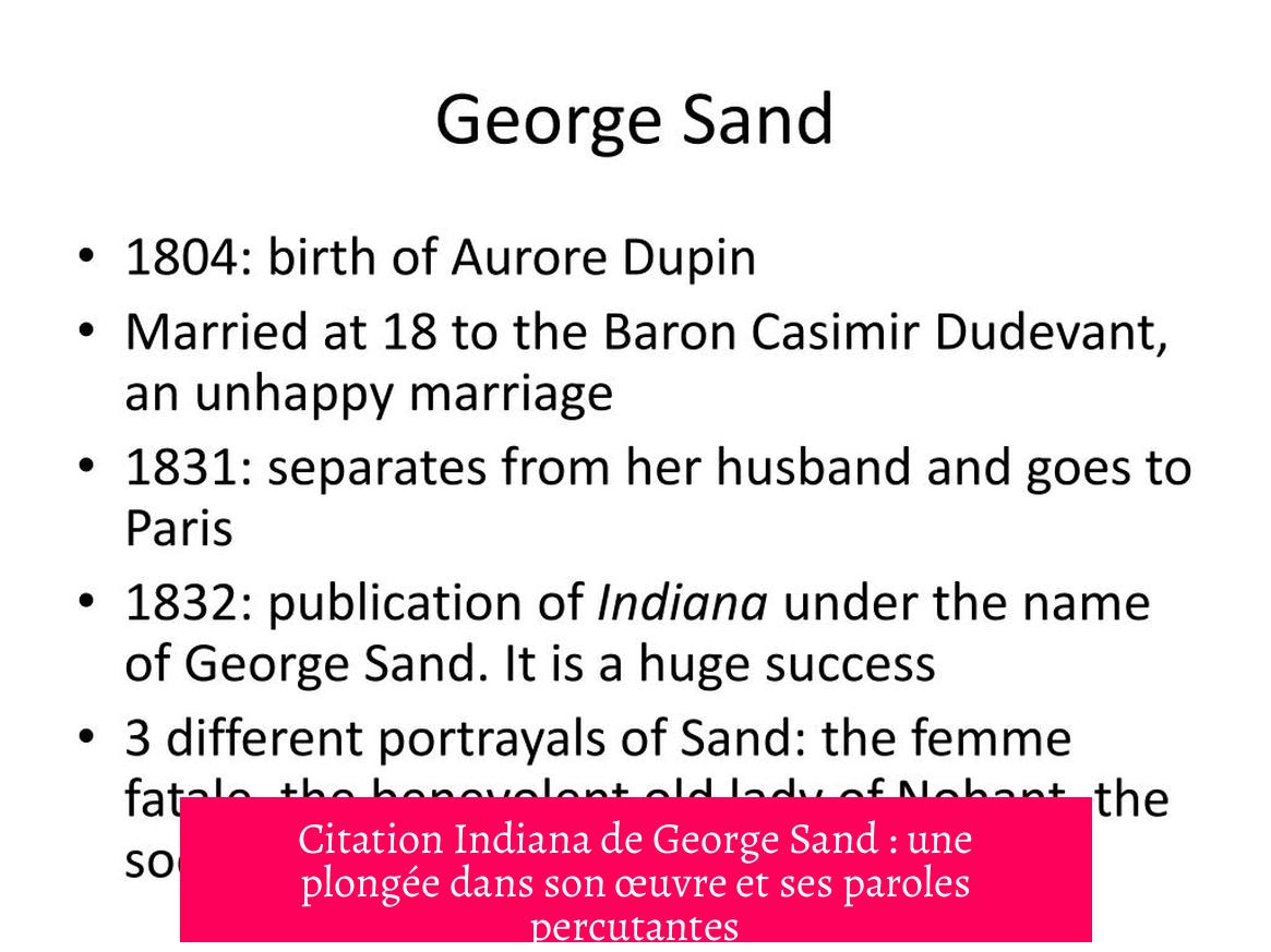 Citation Indiana de George Sand : une plongée dans son œuvre et ses paroles percutantes