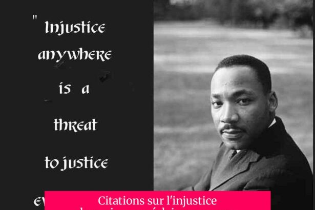 Citations sur l'injustice humaine : un éclairage sur ses causes et conséquences
