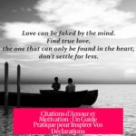 Citations d’Amour et Motivation : Un Guide Pratique pour Inspirer Vos Déclarations