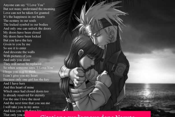 Citations sur l'amour dans Naruto : le pouvoir des sentiments chez les ninjas
