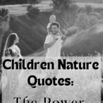 Citations sur la nature pour enfants : éduquer et inspirer la future génération