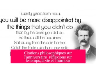 Citations philosophiques sur l'anniversaire : réflexions sur le temps, la vie et l'humour