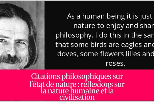 Citations philosophiques sur l'état de nature : réflexions sur la nature humaine et la civilisation
