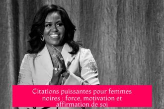 Citations puissantes pour femmes noires : force, motivation et affirmation de soi