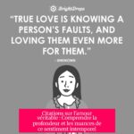 Citations sur l'amour véritable : Comprendre la profondeur et les nuances de ce sentiment intemporel