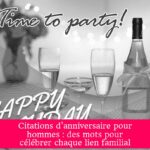 Citations d'anniversaire pour hommes : des mots pour célébrer chaque lien familial