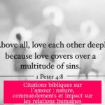 Citations bibliques sur l'amour : nature, commandements et impact sur les relations humaines