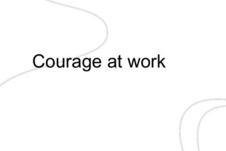 Citations Inspirantes sur le Courage et le Travail pour Motiver les Acteurs du Monde Professionnel