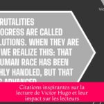 Citations inspirantes sur la lecture de Victor Hugo et leur impact sur les lecteurs