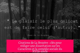 Citations de La Bruyère : clés pour rédiger une dissertation sur les Caractères et la comédie sociale du XVIIe siècle
