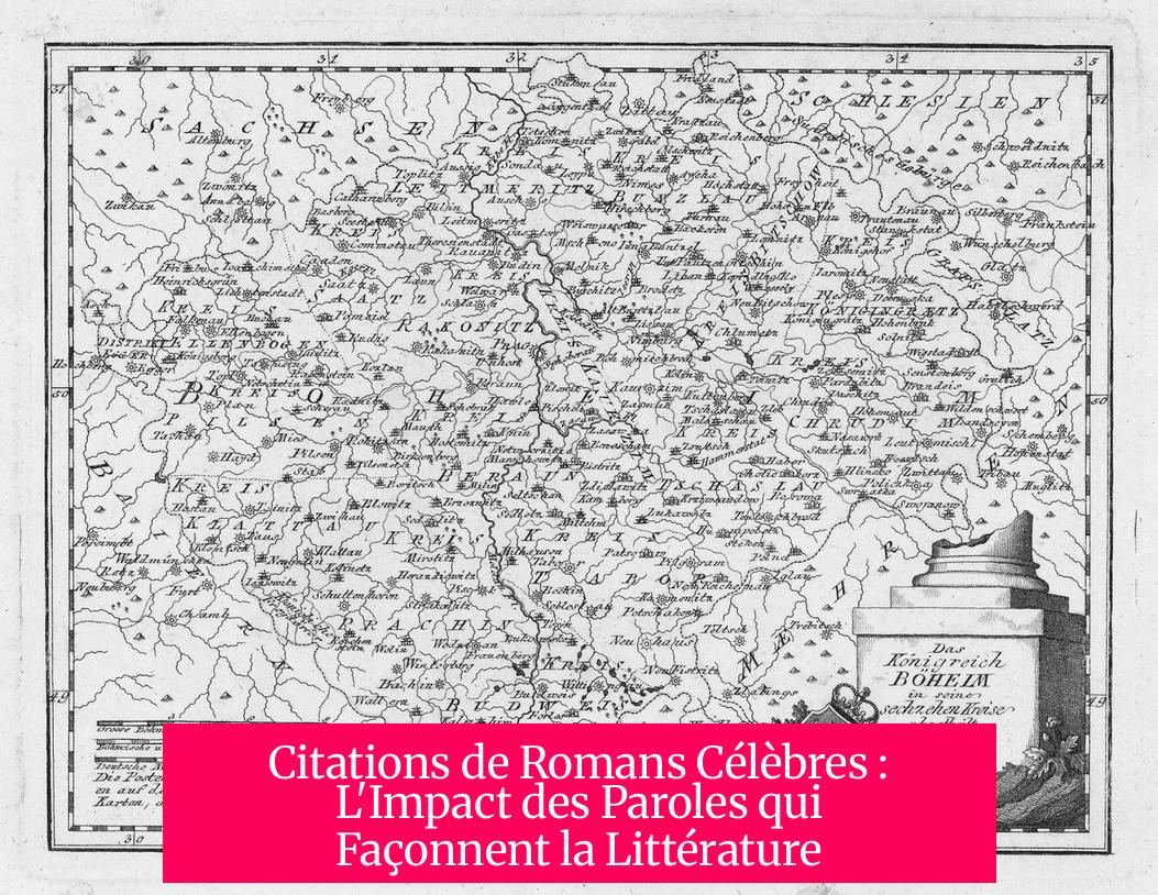 Citations de Romans Célèbres : L'Impact des Paroles qui Façonnent la Littérature
