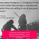 Citations inspirantes sur le courage des hommes : force, détermination et héroïsme quotidian