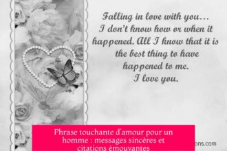 Phrase touchante d’amour pour un homme : messages sincères et citations émouvantes