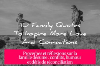 Proverbes et réflexions sur la famille désunie : conflits, humour et défis de réconciliation