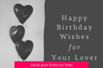 Guide pour Écrire un Texte d'Anniversaire pour Son Amoureux en Anglais