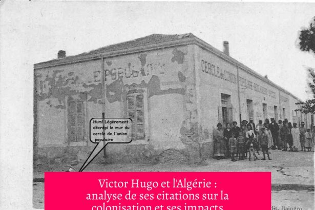 Victor Hugo et l'Algérie : analyse de ses citations sur la colonisation et ses impacts