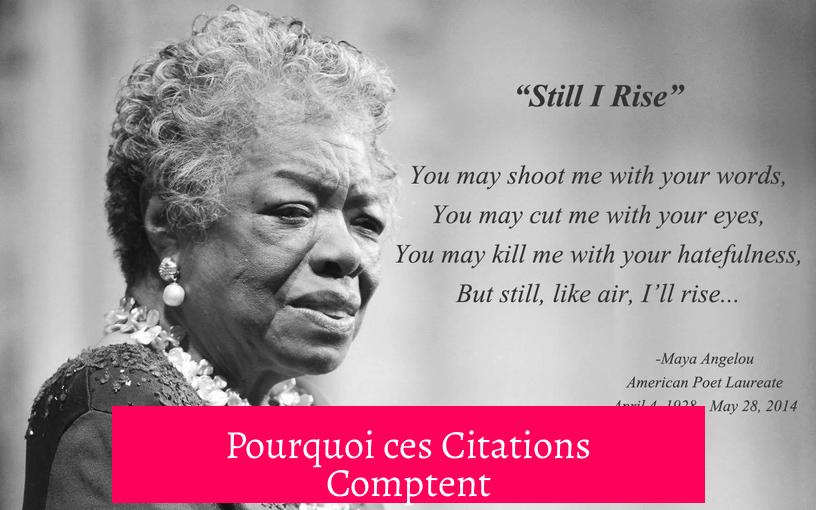 Pourquoi ces Citations Comptent