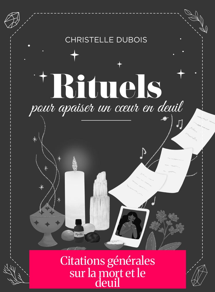 Citations générales sur la mort et le deuil