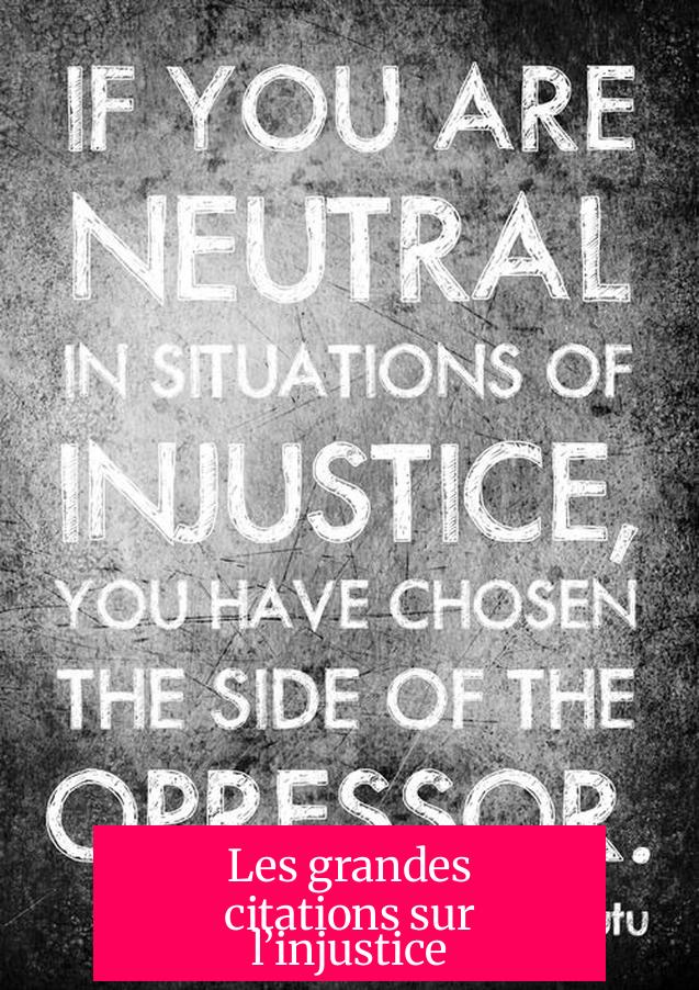 Les grandes citations sur l’injustice