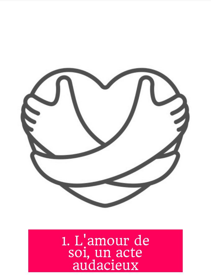 1. L'amour de soi, un acte audacieux