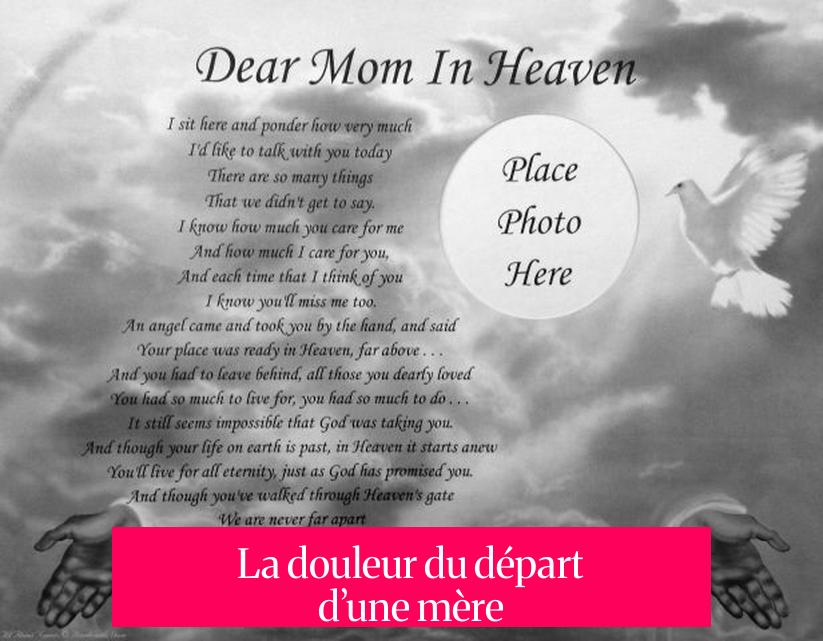 La douleur du départ d’une mère