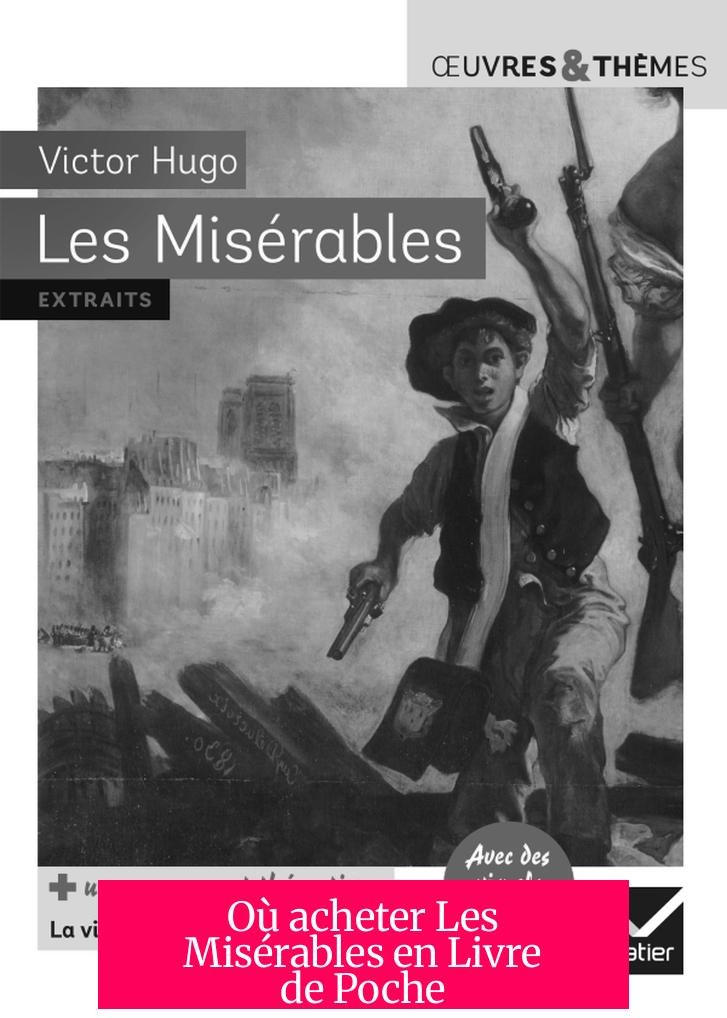 Où acheter Les Misérables en Livre de Poche ?