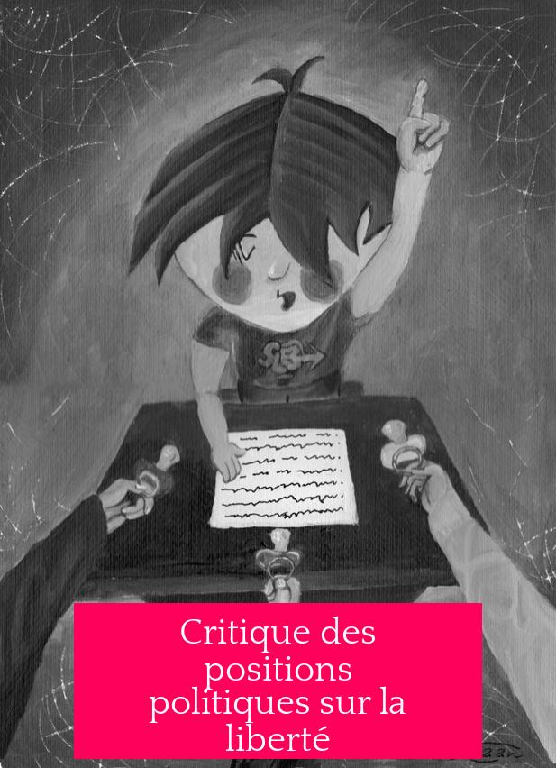 Critique des positions politiques sur la liberté