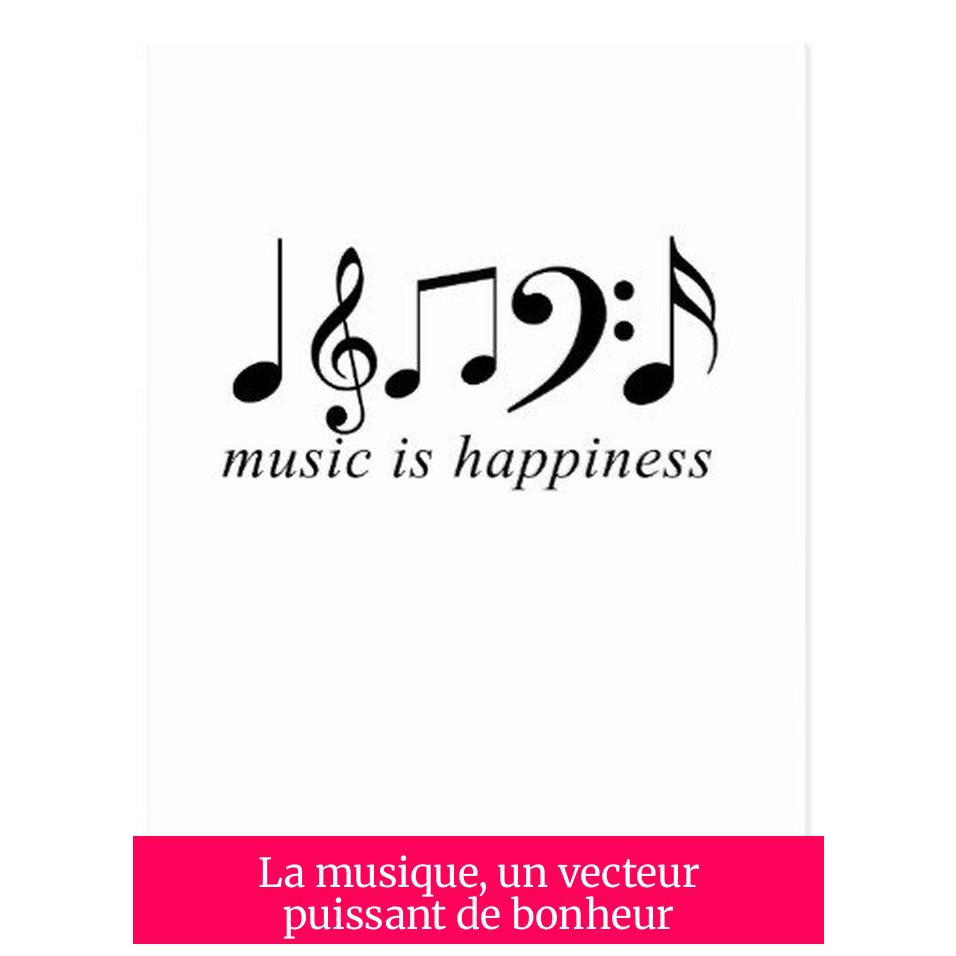 La musique, un vecteur puissant de bonheur