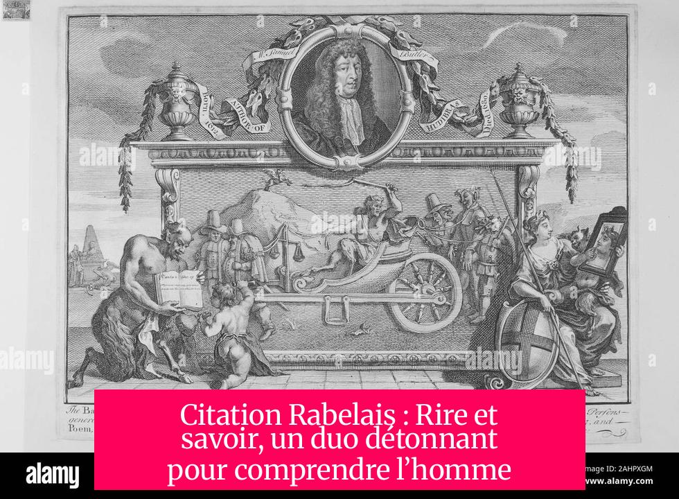 Citation Rabelais : Rire et savoir, un duo détonnant pour comprendre l’homme