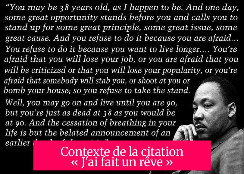 Contexte de la citation « J'ai fait un rêve »