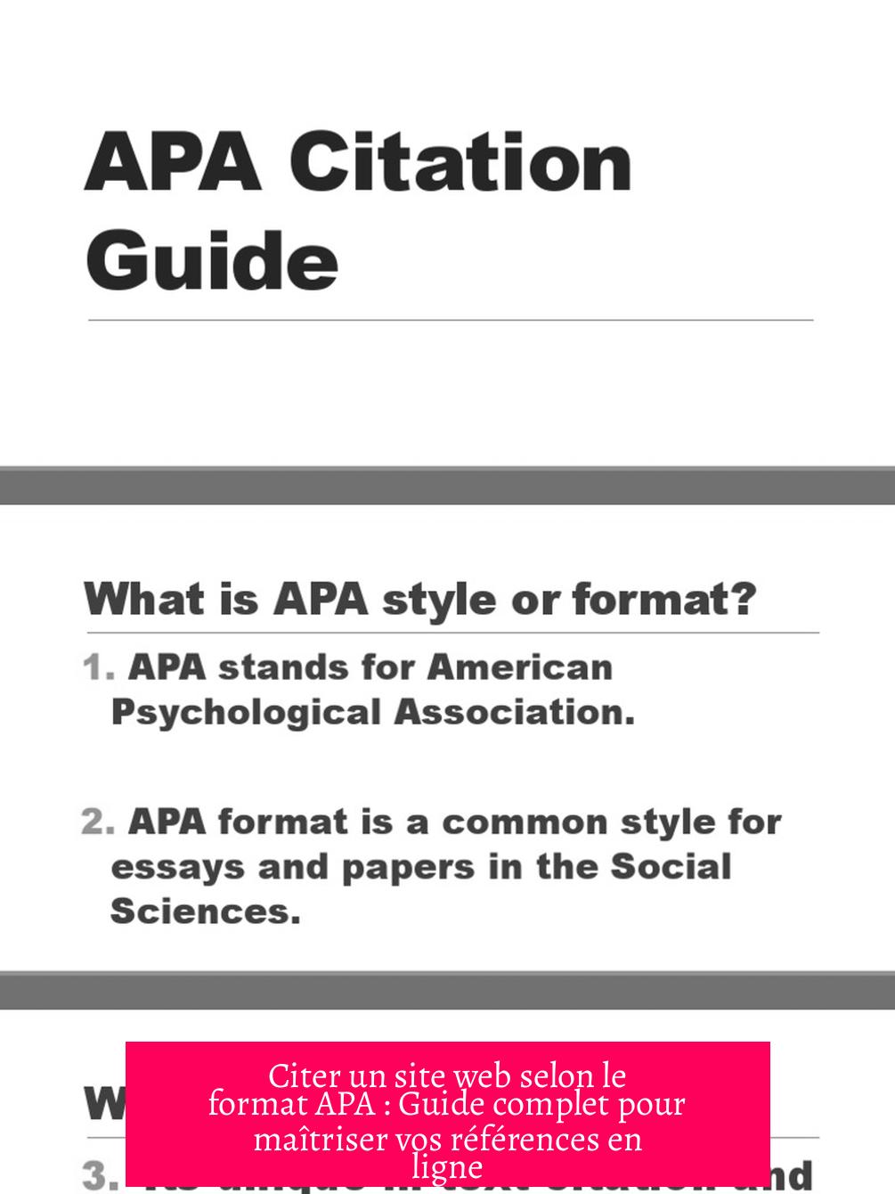 Citer un site web selon le format APA : Guide complet pour maîtriser vos références en ligne