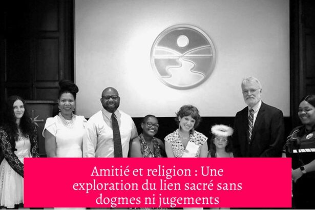 Amitié et religion : Une exploration du lien sacré sans dogmes ni jugements