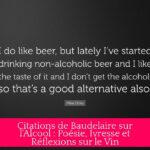 Citations de Baudelaire sur l'Alcool : Poésie, Ivresse et Réflexions sur le Vin