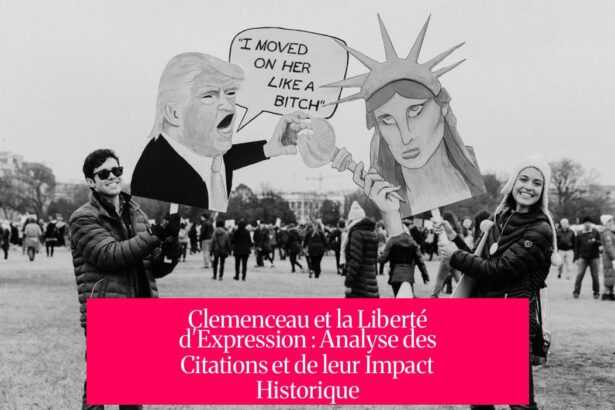 Clemenceau et la Liberté d'Expression : Analyse des Citations et de leur Impact Historique