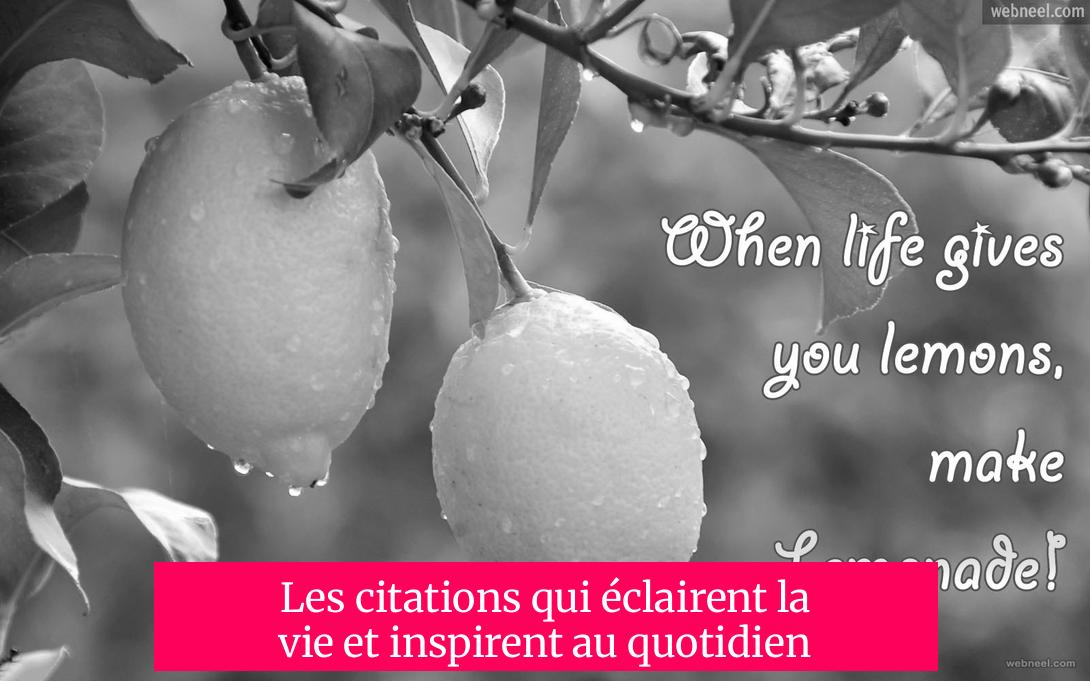 Les citations qui éclairent la vie et inspirent au quotidien