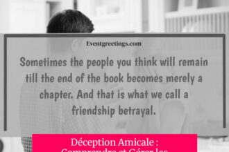 Déception Amicale : Comprendre et Gérer les Trahisons dans l'Amitié